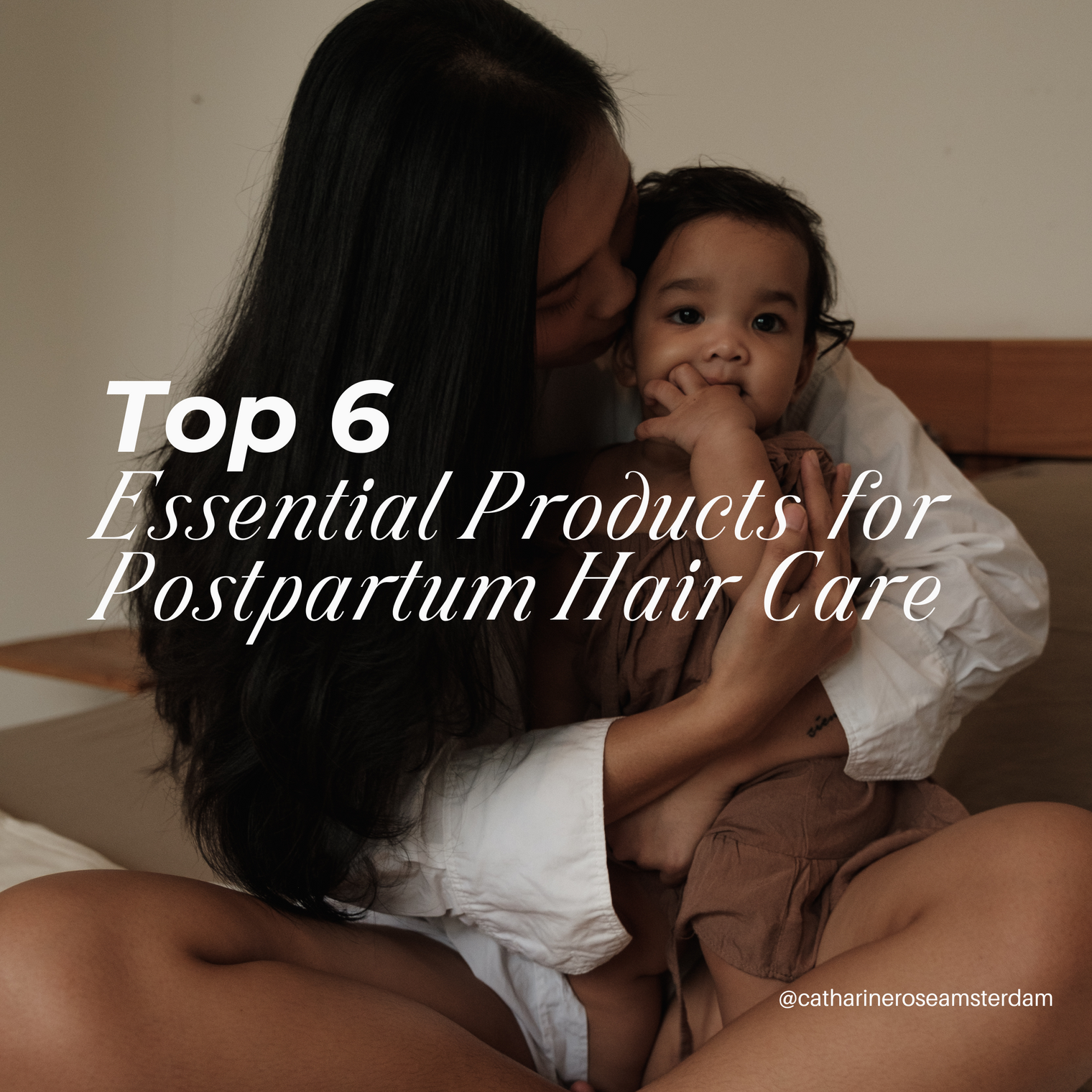 Top 6 Essential Products for Postpartum Hair Care